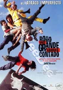 The Biggest Robbery Never Told | El Robo ms grande jams contado  |   DVD